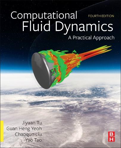 Паперова книга «Computational Fluid Dynamics: A Practical Approach», авторів Чаокун Лю, Гуань Хенг Єо, Цзіюань Ту, Яо Тао - фото №1