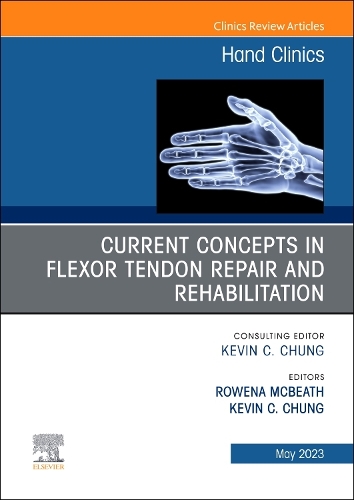 Паперова книга «Current Concepts in Flexor Tendon Repair and Rehabilitation, An Issue of Hand Clinics» - фото №1