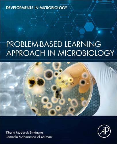Бумажная книга «Problem-Based Learning Approach in Microbiology», авторов Джамиля Мохаммед Аль-Салман, Халид Мубарак Биндайна - фото №1