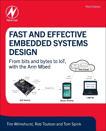 Бумажная книга «Fast and Effective Embedded Systems Design: From bits and bytes to IoT, with the Arm Mbed», авторов Роб Тулсон, Тим Уилмшерст - фото №1