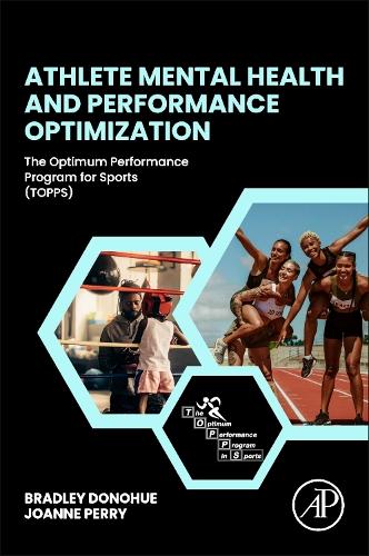 Паперова книга «Athlete Mental Health and Performance Optimization: The Optimum Performance Program for Sports (TOPPS)», авторів Бред Донахью, Джоанна Перрі - фото №1