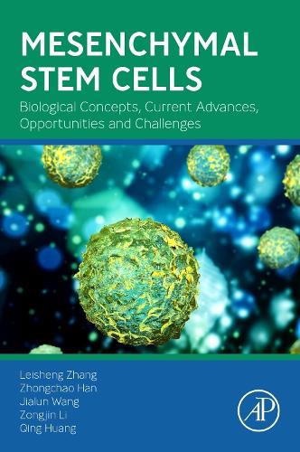 Бумажная книга «Mesenchymal Stem Cells: Biological Concepts, Current Advances, Opportunities and Challenges», авторов Цзялунь Ван, Лейшенг Чжан, Цин Хуан, Чжунчао Хань, Цзунцзинь Ли - фото №1