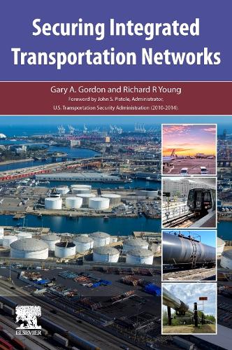 Паперова книга «Securing Integrated Transportation Networks», авторів Гарі А. Гордон, Річард Р. Янг - фото №1