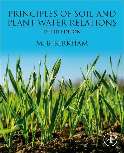 Бумажная книга «Principles of Soil and Plant Water Relations», автор М. Б. Киркхэм - фото №1