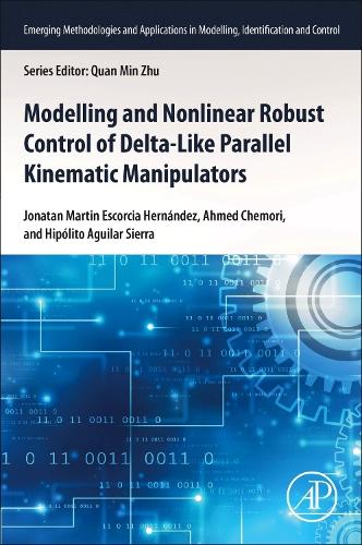[object Object] «Modeling and Nonlinear Robust Control of Delta-Like Parallel Kinematic Manipulators», авторов Ахмед Хемори, Иполито Агилар Сьерра, Джонатан Мартин Эскорсия Эрнандес - фото №1