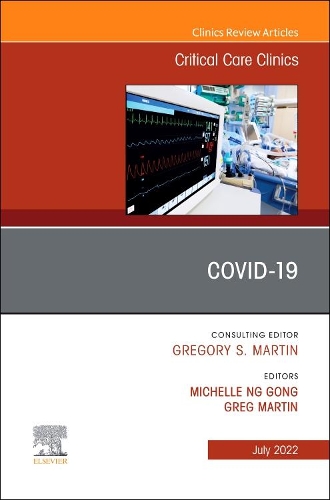 Бумажная книга «COVID-19, An Issue of Critical Care Clinics», авторов Грег Мартин, Мишель Нг Гонг - фото №1