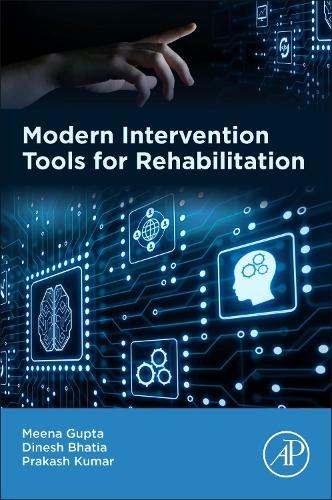 Паперова книга «Modern Intervention Tools for Rehabilitation», авторів Дінеш Бхатія, Міна Гупта, Пракаш Кумар - фото №1