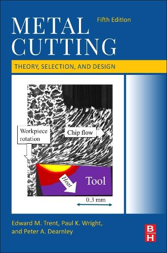 Паперова книга «Metal Cutting: Theory, Selection, and Design», авторів Едвард М. Трентф, Пол К. Райт - фото №1