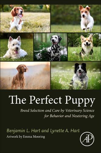 [object Object] «The Perfect Puppy: Breed Selection and Care by Veterinary Science for Behavior and Neutering Age», авторов Бенджамин Л. Харт, Линетт А. Харт - фото №1