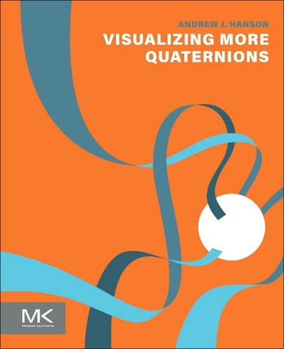 Паперова книга «Visualizing More Quaternions», автор Ендрю Хенсон - фото №1