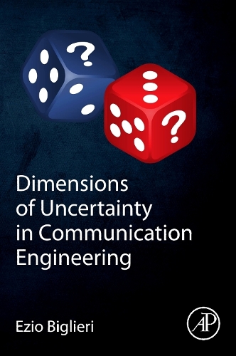 [object Object] «Dimensions of Uncertainty in Communication Engineering», автор Еціо Біглієрі - фото №1