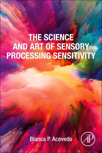 Паперова книга «The Science and Art of Sensory Processing Sensitivity», автор Б'янка П. Асеведо - фото №1