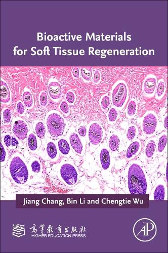 Паперова книга «Bioactive Materials for Soft Tissue Regeneration», авторів Бін Лі, Цзян Чан - фото №1