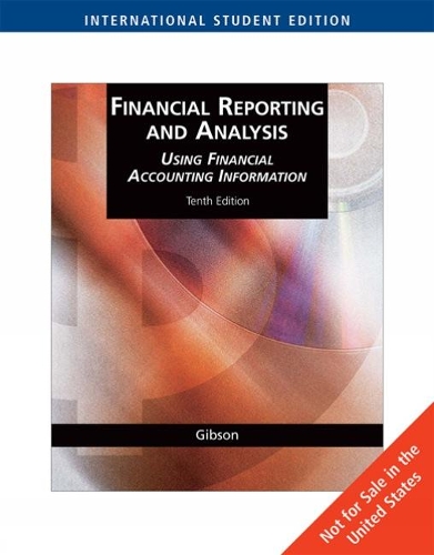 Паперова книга «Financial Reporting and Analysis: Using Financial Accounting Information, International Edition», автор Чарльз Гібсон - фото №1