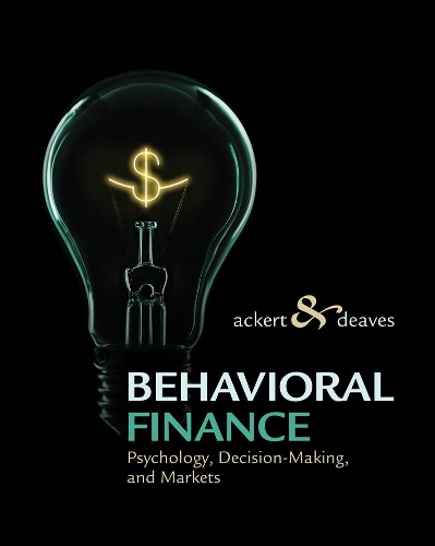 Бумажная книга «Behavioral Finance: Psychology, Decision-Making, and Markets», авторов Люси Акерт, Ричард Дивс - фото №1