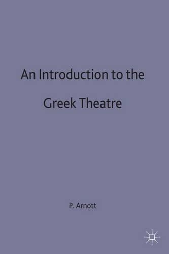 Паперова книга «An Introduction to the Greek Theatre», автор Пітер Арнотт - фото №1