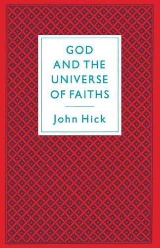 [object Object] «God And The Universe Of Faiths: Essays In The Philosophy Of Religion», автор Джон Хик - фото №1