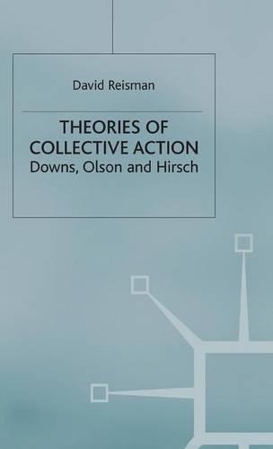 Бумажная книга «Theories of Collective Action: Downs, Olson and Hirsch», автор Д. Райсман - фото №1