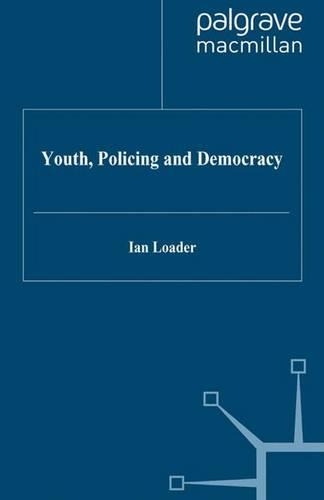 Бумажная книга «Youth, Policing and Democracy», автор И. Лодер - фото №1