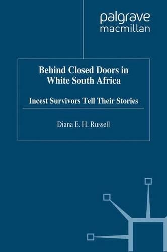 Паперова книга «Behind Closed Doors in White South Africa: Incest Survivors Tell their Stories», автор Д. Рассел - фото №1