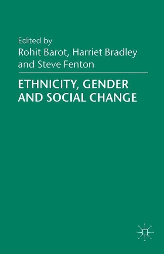 Бумажная книга «Ethnicity, Gender and Social Change», авторов Гарриет Брэдли, Стив Фентон - фото №1