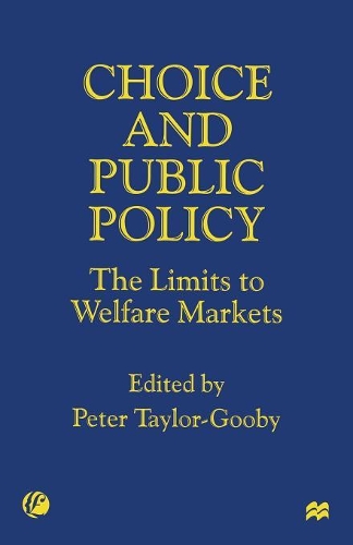 Бумажная книга «Choice and Public Policy: The Limits to Welfare Markets», автор Питер Тейлор-Губи - фото №1