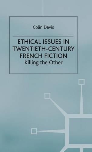 Бумажная книга «Ethical Issues in Twentieth Century French Fiction: Killing the Other», автор К. Дэвис - фото №1