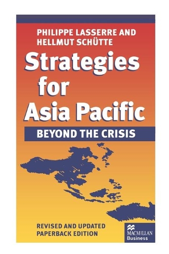 Бумажная книга «Strategies for Asia Pacific: Beyond the Crisis», авторов Хельмут Шютте, Филипп Лассерр - фото №1