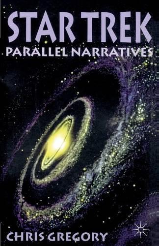 Паперова книга «Star Trek: Parallel Narratives», автор К. Грегорі - фото №1