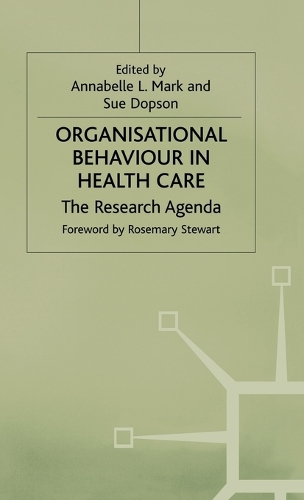 Бумажная книга «Organisational Behaviour in Health Care: The Research Agenda», авторов Аннабель Л. Марк, Сью Допсон - фото №1