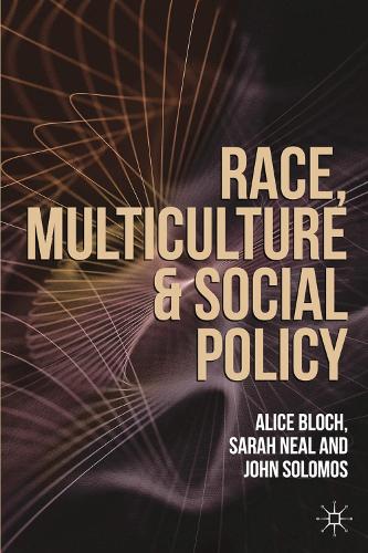 Бумажная книга «Race, Multiculture and Social Policy», авторов Алиса Блох, Джон Соломос, Сара Нил - фото №1