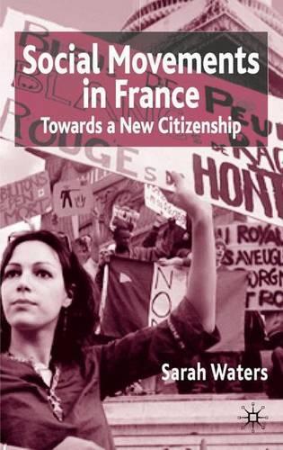 Бумажная книга «Social Movements in France: Towards a New Citizenship», автор С. Уотерс - фото №1