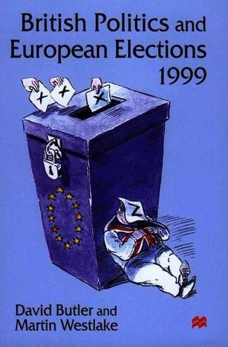 Бумажная книга «British Politics and European Elections 1999», авторов Д. Батлер, М. Уэстлейк - фото №1