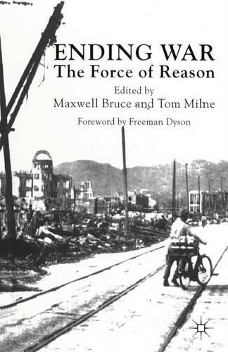 Бумажная книга «Ending War: The Force of Reason», автор Том Милн - фото №1