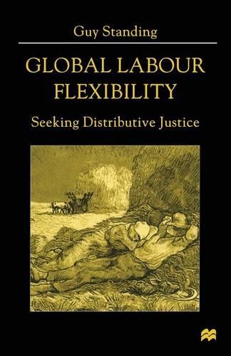 Бумажная книга «Global Labour Flexibility: Seeking Distributive Justice», автор Гай Стэндинг - фото №1