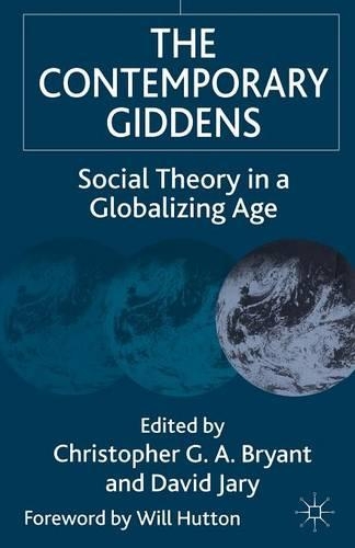Паперова книга «The Contemporary Giddens: Social Theory in a Globalizing Age», авторів Крістофер Г.А. Брайант, Д. Джарі - фото №1