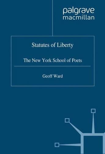 Бумажная книга «Statutes of Liberty: The New York School of Poets», автор Г. Уорд - фото №1