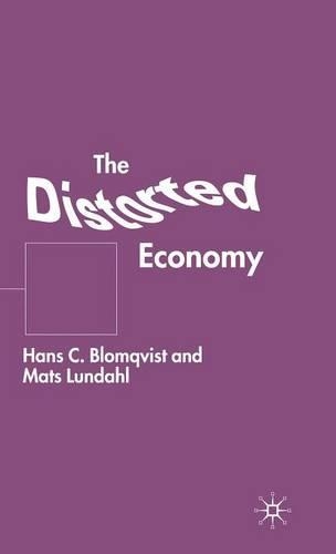 Паперова книга «The Distorted Economy», авторів Х. Блумквіст, М. Лундаль - фото №1