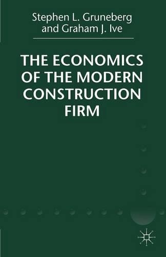 Бумажная книга «The Economics of the Modern Construction Firm», авторов Грэм Дж. Айв, С. Грюнеберг - фото №1