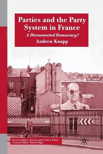 Бумажная книга «Parties and the Party System in France: A Disconnected Democracy?», автор А. Кнапп - фото №1