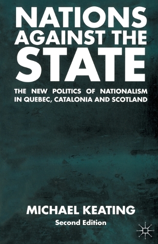 Паперова книга «Nations Against the State: The New Politics of Nationalism in Quebec, Catalonia and Scotland», автор A. Мідвінтер - фото №1