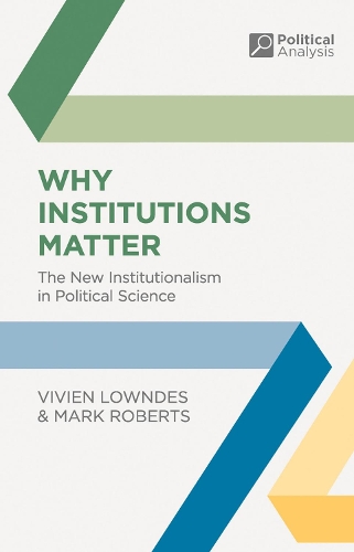 Паперова книга «Why Institutions Matter: The New Institutionalism in Political Science», автор Вів'єн Лоундс - фото №1