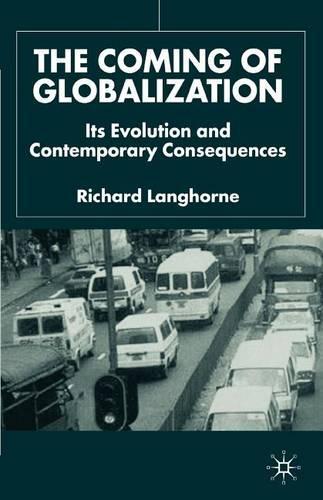 Бумажная книга «The Coming of Globalization: Its Evolution and Contemporary Consequences», автор Р. Лэнгхорн - фото №1