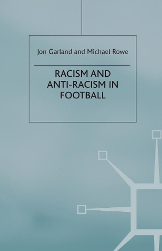 Паперова книга «Racism and Anti-Racism in Football», авторів Джон Гарланд, Майкл Роу - фото №1