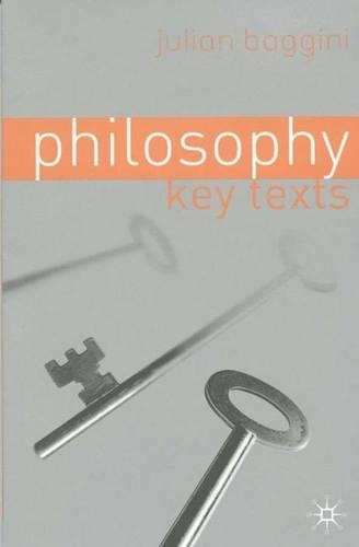 Паперова книга «Philosophy: Key Texts», автор Дж. Баджіні - фото №1