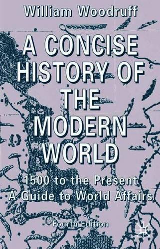 Паперова книга «A Concise History of the Modern World: 1500 to the Present: A Guide to World Affairs», автор В. Вудруф - фото №1
