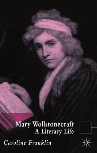Бумажная книга «Mary Wollstonecraft: A Literary Life», автор К. Франклин - фото №1
