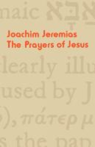 Паперова книга «The Prayers of Jesus», автор Йоахім Джереміас - фото №1