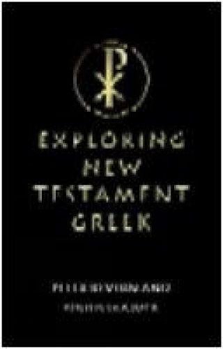 Паперова книга «Exploring New Testament Greek: A Way In», автор Пола Гудер - фото №1