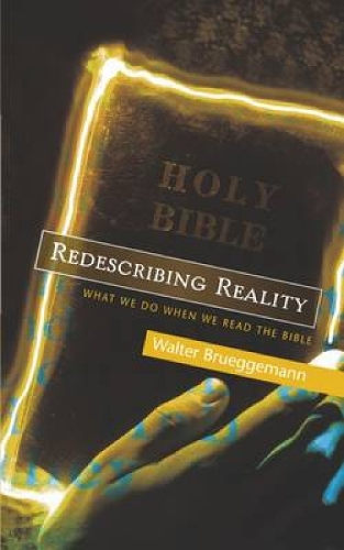 Бумажная книга «Redescribing Reality: What We Do When We Read the Bible», автор Уолтер Брюггеманн - фото №1